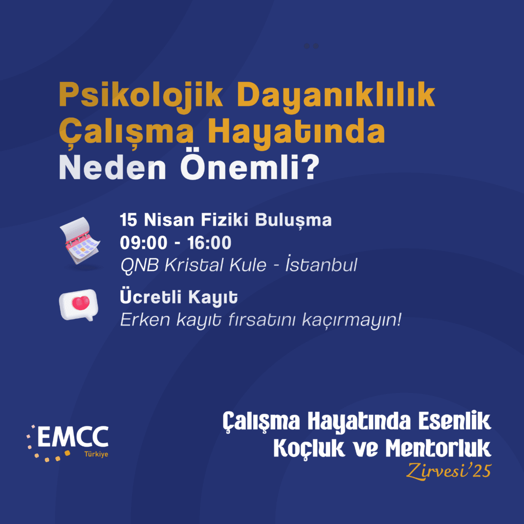 Çalışma Hayatında Esenlik, Koçluk ve Mentorluk Zirvesi’25
Değişim, belirsizlik ve krizler karşısında kurumların sürdürülebilir başarısı, bireylerin psikolojik dayanıklılığıyla doğrudan bağlantılıdır. Peki, koçluk, mentorluk ve süpervizyon bu süreci nasıl destekleyebilir? Bu yılki konferansımızda, psikolojik dayanıklılığın kurumsal yapı içindeki rolünü, çalışanların stresle başa çıkma becerilerini ve koçluk ile mentorluk uygulamalarının bu alandaki etkilerini tartışacağız. Uzman konuşmacılar ve interaktif oturumlarla, kurumların geleceğe daha sağlam adımlarla ilerlemesi için stratejik bakış açıları geliştireceğiz.