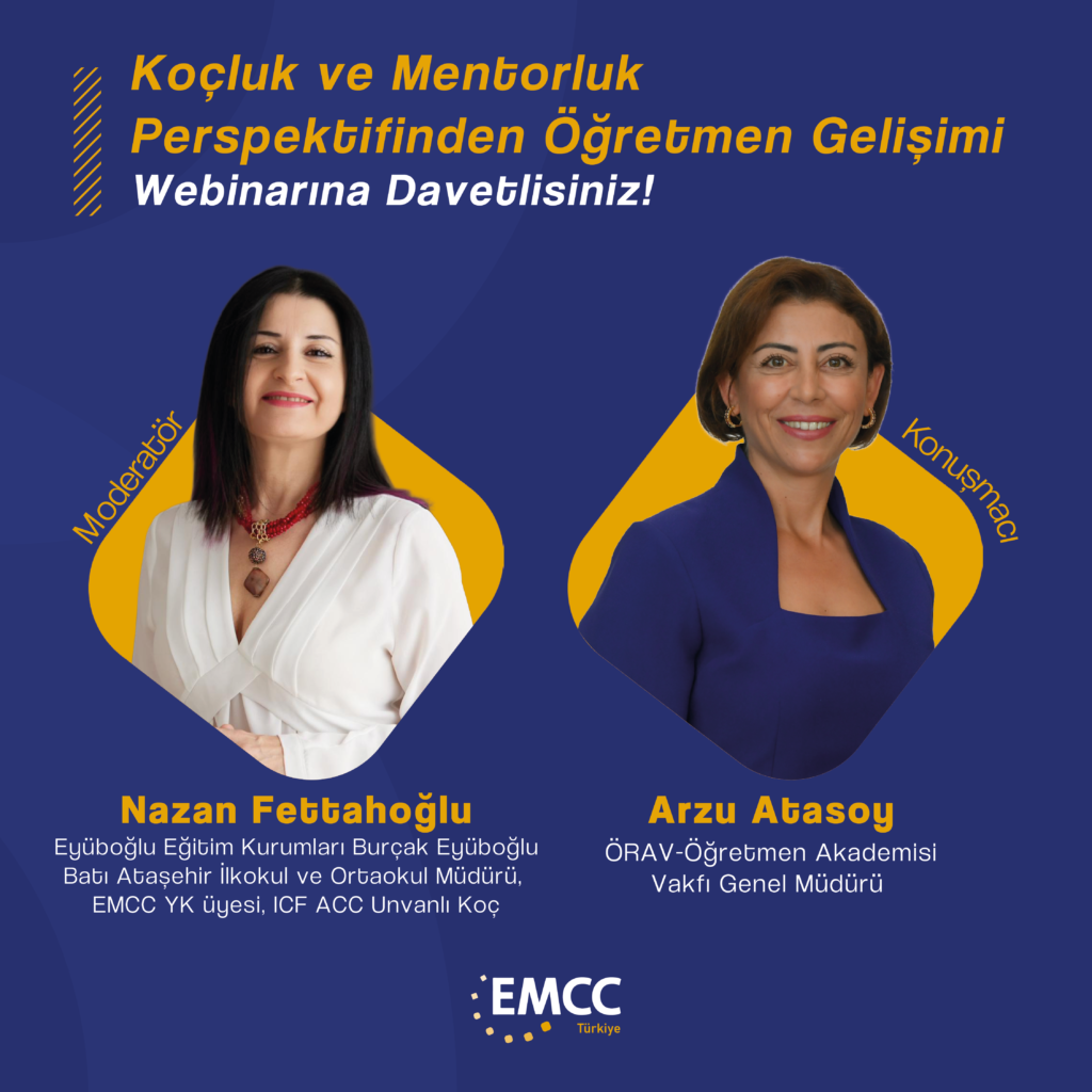 🌟 🎙️ Koçluk ve Mentorluk Perspektifinden Öğretmen Gelişimi Üzerine İlham Verici Bir Sohbet✨

Bugünün öğrenme dünyasında; öğretmenlerin sadece bilgi aktaran değil, öğrenmeyi dönüştüren ve yön veren rolü her zamankinden daha güçlü. Bu dönüşümü konuşuyoruz. Koçluk ve mentorluk yaklaşımlarının öğretmen gelişimine katkısını, yarattığı değişimi ve geleceğe açtığı alanı birlikte ele alıyoruz.

Konuşmacı: Arzu Atasoy
ÖRAV / Öğretmen Akademisi Vakfı Genel Müdürü

Moderatör: Nazan Fettahoğlu
Eyüboğlu Eğitim Kurumları Burçak Eyüboğlu Batı Ataşehir İlkokul ve Ortaokul Müdürü
EMCC YK Üyesi & ICF ACC Ünvanlı Koç

🗓️ Tarih: 26 Kasım 2026, Çarşamba
🕗 Saat: 20.00 – 21.00
📍 Yer: Zoom
🔗 Kayıt: Kayıt Süresi Doldu!

Bu ilham veren sohbete tüm eğitim profesyonellerini davet ediyoruz. Birlikte düşünelim, deneyimleri çoğaltalım, geleceği birlikte şekillendirelim.